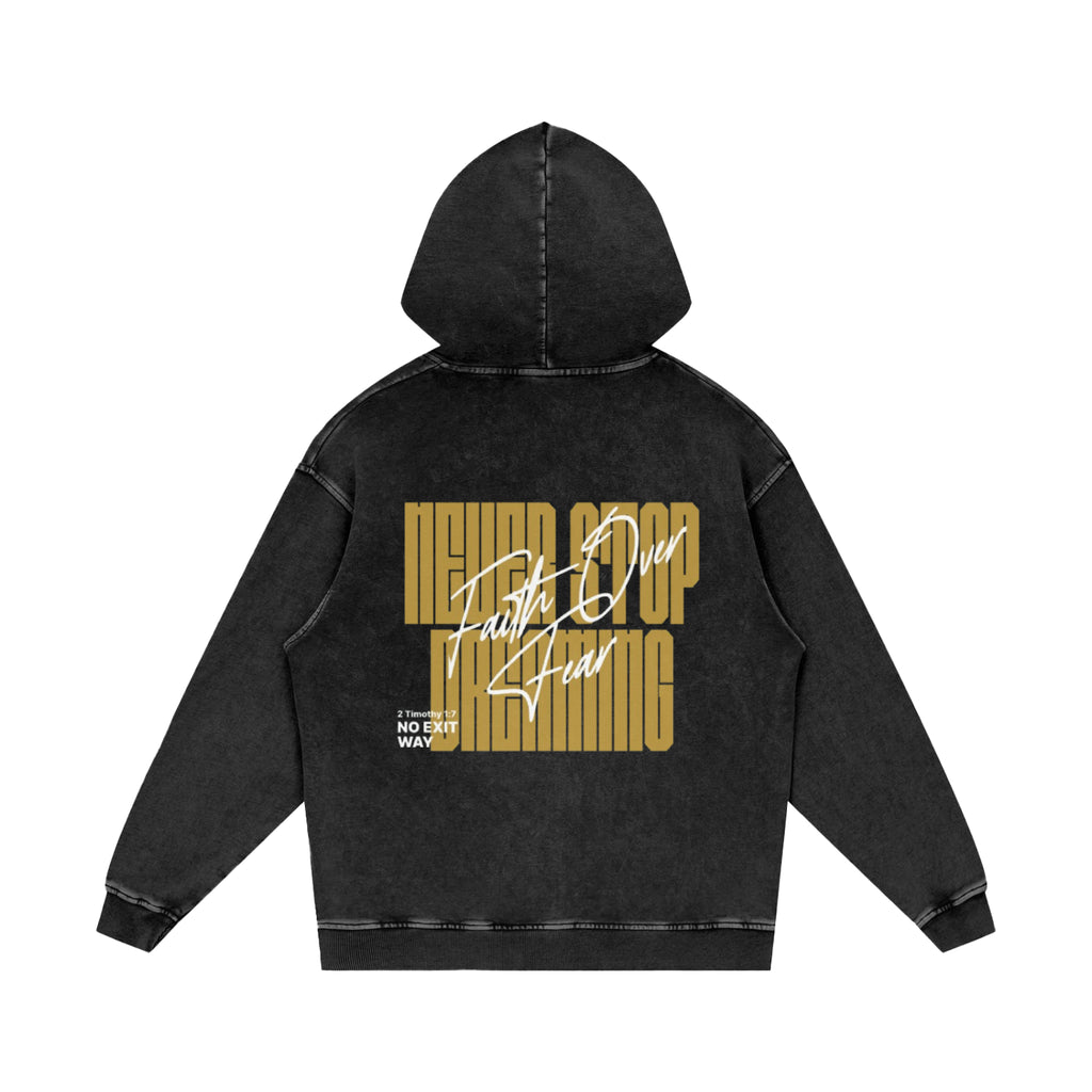 POWERED BY FAITH/ NEVER STOP DREAMING - Vintage Washed Hoodie
